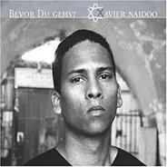 Xavier Naidoo - Bevor Du Gehst