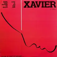 Xavier - Work That Sucker To Death / Love Is On The One