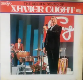 Xavier Cugat - The Golden Sound Of Xavier Cugat