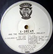 X-Dream And The Trancesylvania Project - Children Of The Last Generation