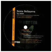 Xenia Beliayeva - YOU BETTER