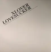 Xlover - Lovesucker (Remixes)
