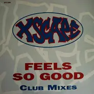 Xscape - Feels So Good (Club Mixes)