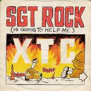 Xtc - Sgt. Rock (Is Going To Help Me)