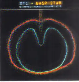 XTC - Wasp Star (Apple Venus Volume 2)