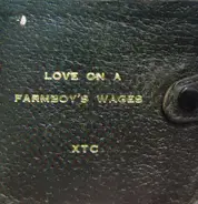 Xtc - Love On A Farmboy's Wages