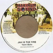 Yami Bolo / Christopher Martin - Jah Is The Fire / Make A Sound