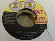 Yami Bolo - Love Is Everything