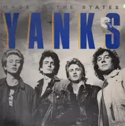 Yanks - Made In The States