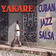 Yakare - Cuban,Jazz,Salsa