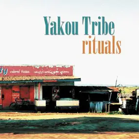 YAKOU TRIBE - Rituals