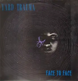 Yard Trauma - Face to Face