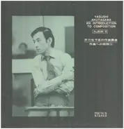 Yasushi Akutagawa - An Introduction To Composition III