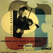 Bruch (Menuhin) - Concerto Pour Violon Et Orchestre No. 1