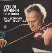 Bach / Mozart / Berlioz a.o. - Yehudi Menuhin Ein Portrait
