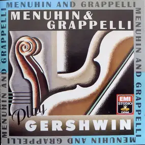 Yehudi Menuhin - Menuhin & Grappelli Play Gershwin