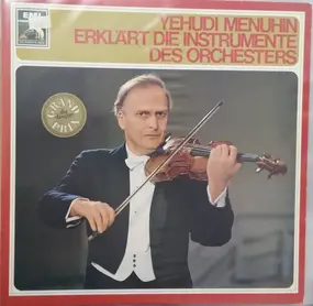 Yehudi Menuhin - erklärt die instrumente des orchesters