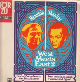 Yehudi Menuhin - West Meets East 2