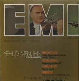 Yehudi Menuhin - Yehudi Menuhin spielt Romanzen: Beethoven, Wienawski, Chausson, Berlioz