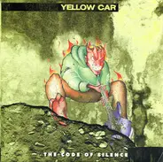 Yellow Car - The Code Of Silence