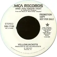 Yellowjackets - And You Know That