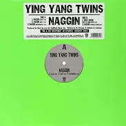 Ying Yang Twins - Naggin
