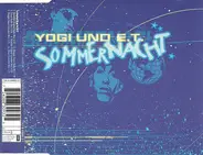 Yogi Und E.T. - Sommernacht