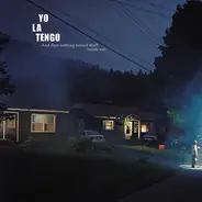 Yo La Tengo - And Then Nothing Turned Itself Inside-Out