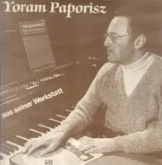 Yoram Paporisz - aus seiner Werkstatt