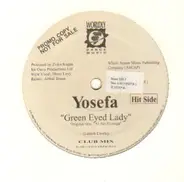 Yosefa - Green Eyed Lady / Sidi Hbibi