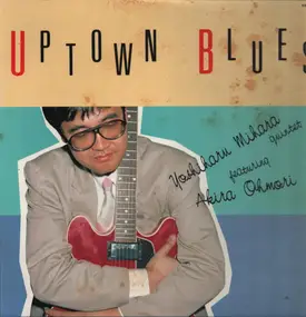 Yoshiharu Mihara Quintet Featuring Akira Ohmori - Uptown Blues