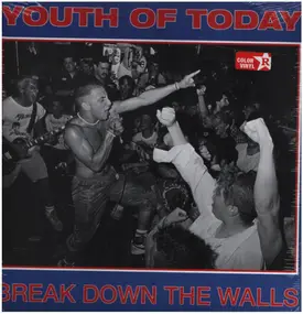 Youth of Today - Break Down the Walls