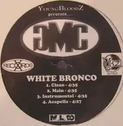 YoungBloodZ Presents GMC - White Bronco / Pay You No Attention