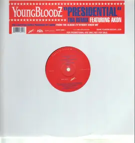 YoungBloodZ - Presidential (Tha Remix) / Presidential