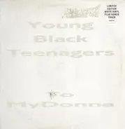 Young Black Teenagers - To My Donna (Remix)