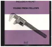 Young Fresh Fellows - Includes A Helmet