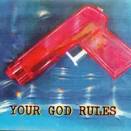 Your God Rules - Your God Rules