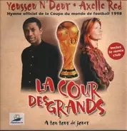 Youssou N'Dour & Axelle Red - La Cour Des Grands (A Ton Tour De Jouer)