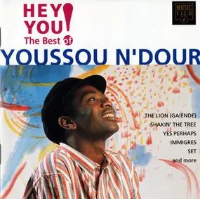 Youssou N'Dour - Hey You! (The Best Of Youssou N'Dour)