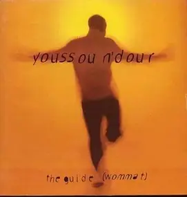 Youssou N'Dour - The Guide (Wonmat)