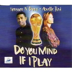 Axelle Red - Do You Mind If I Play