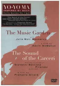 Yo-Yo Ma - The Music Garden / The Sound Of The Carceri