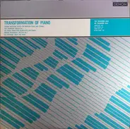 Toshiro Mayuzumi / Yuji Takahashi / Joji Yuasa a.o. - Transformation Of Piano