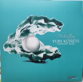 Yury Kunets - Dedication-Symphonic Music