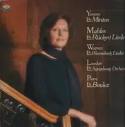 Yvonne Minton - singt Mahler, Wagner