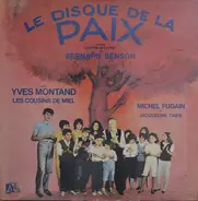 Yves Montand - Michel Fugain - Jacqueline Taieb - Les Cousins De Miel - Le Disque De La Paix