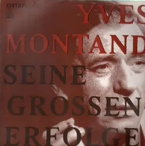 Yves Montand - Seine Großen Erfolge
