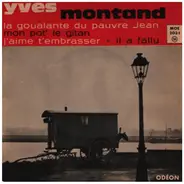 Yves Montand - La Goualante Du Pauvre Jean
