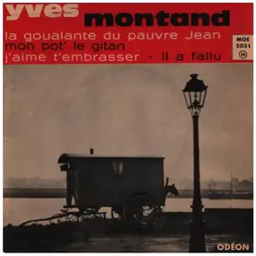 Yves Montand - La Goualante Du Pauvre Jean