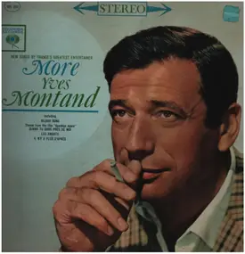 Yves Montand - More Yves Montand (New Songs By France's Greatest Entertainer)